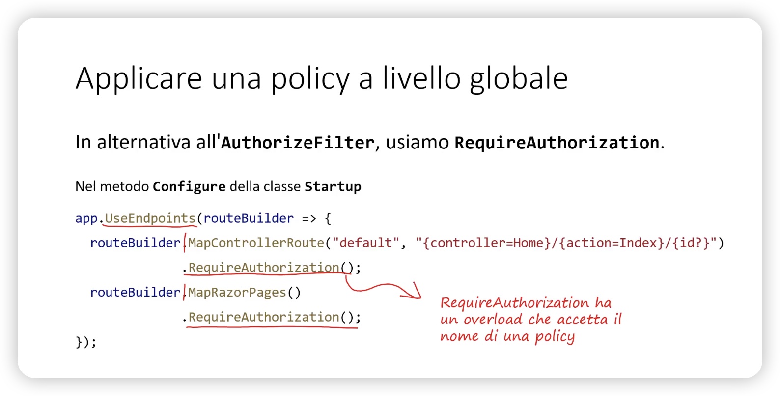 Applicare una policy a livello globale